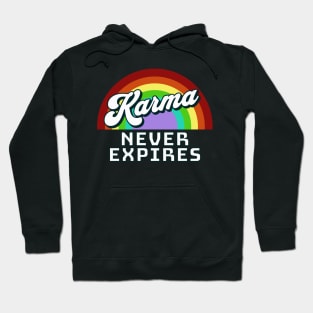 Karma Doesn't Expire Hoodie